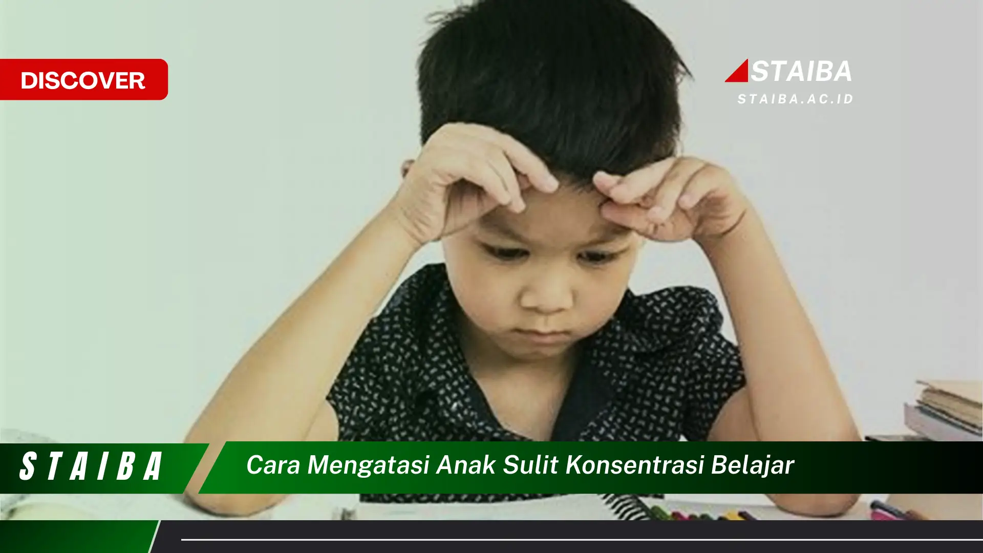 cara mengatasi anak sulit konsentrasi belajar