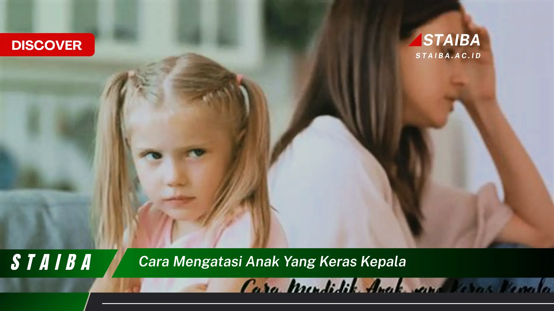 cara mengatasi anak yang keras kepala