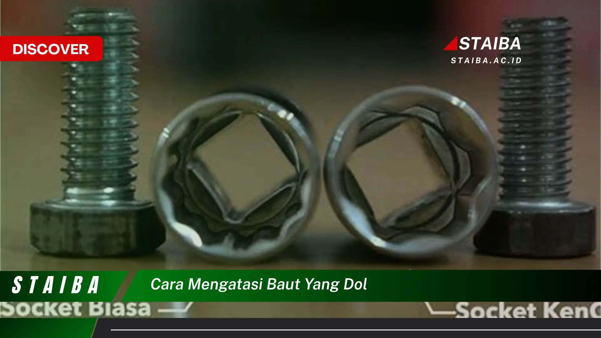 cara mengatasi baut yang dol