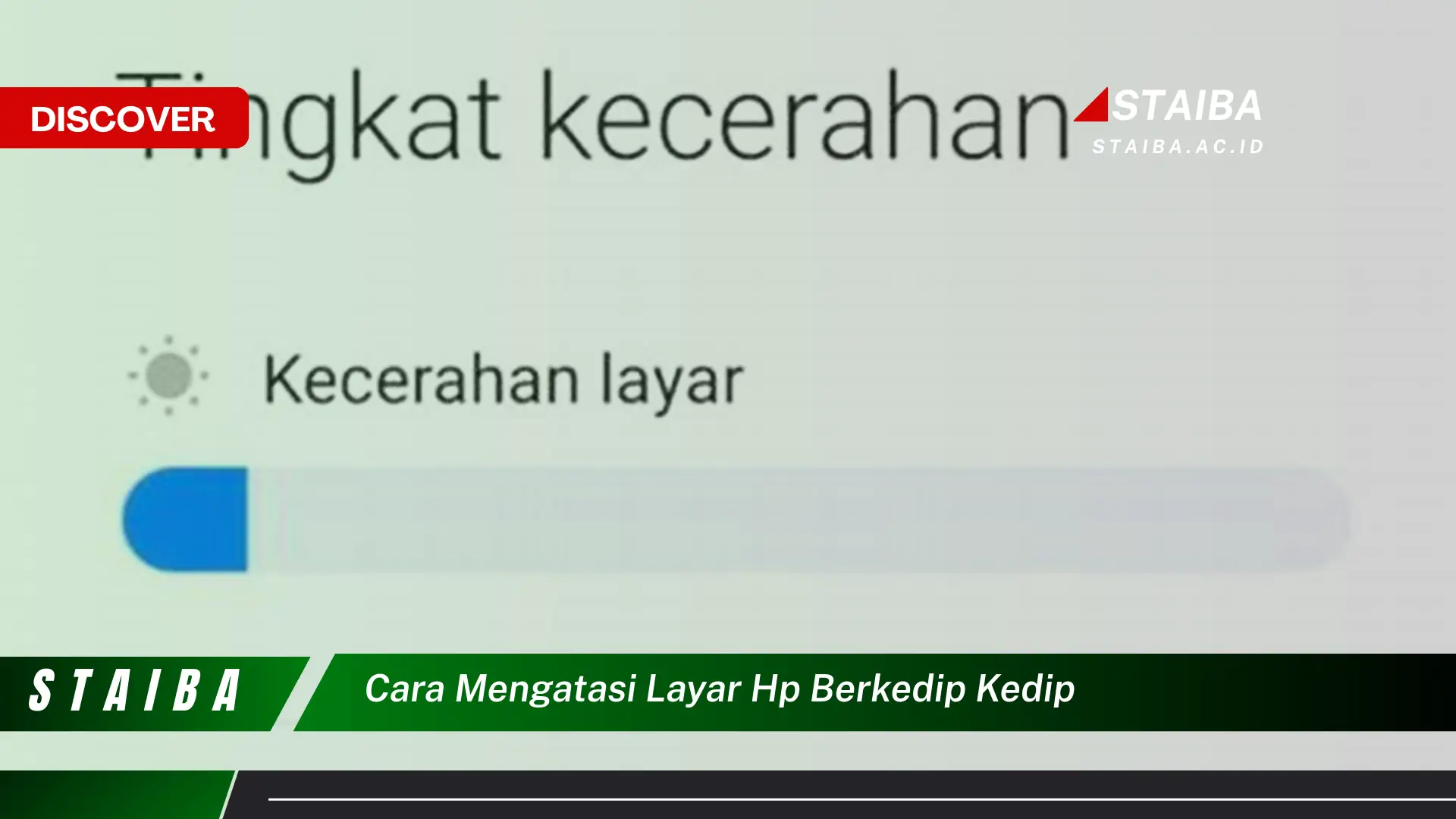 cara mengatasi layar hp berkedip kedip