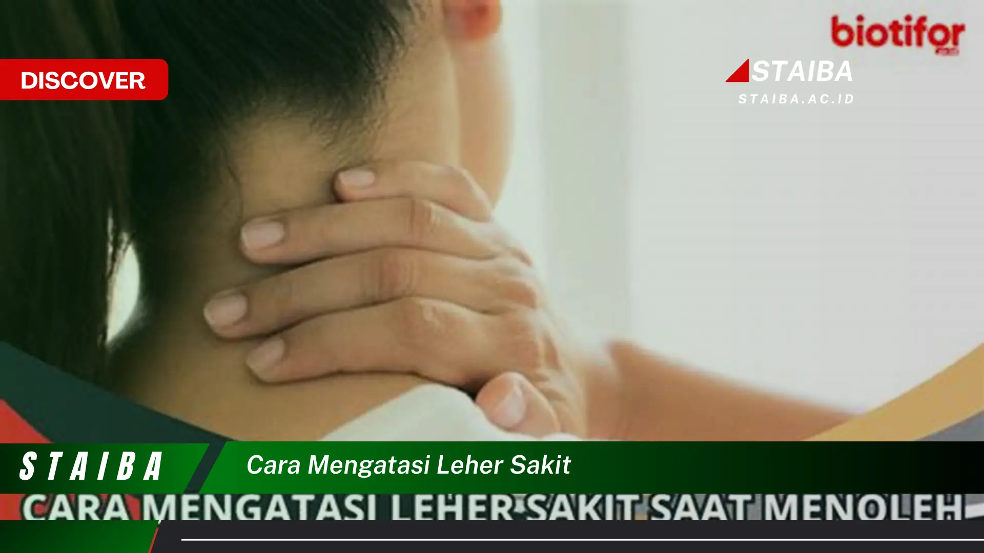 Ketahui Cara Mengatasi Leher Sakit yang Ampuh dan Belum Diketahui