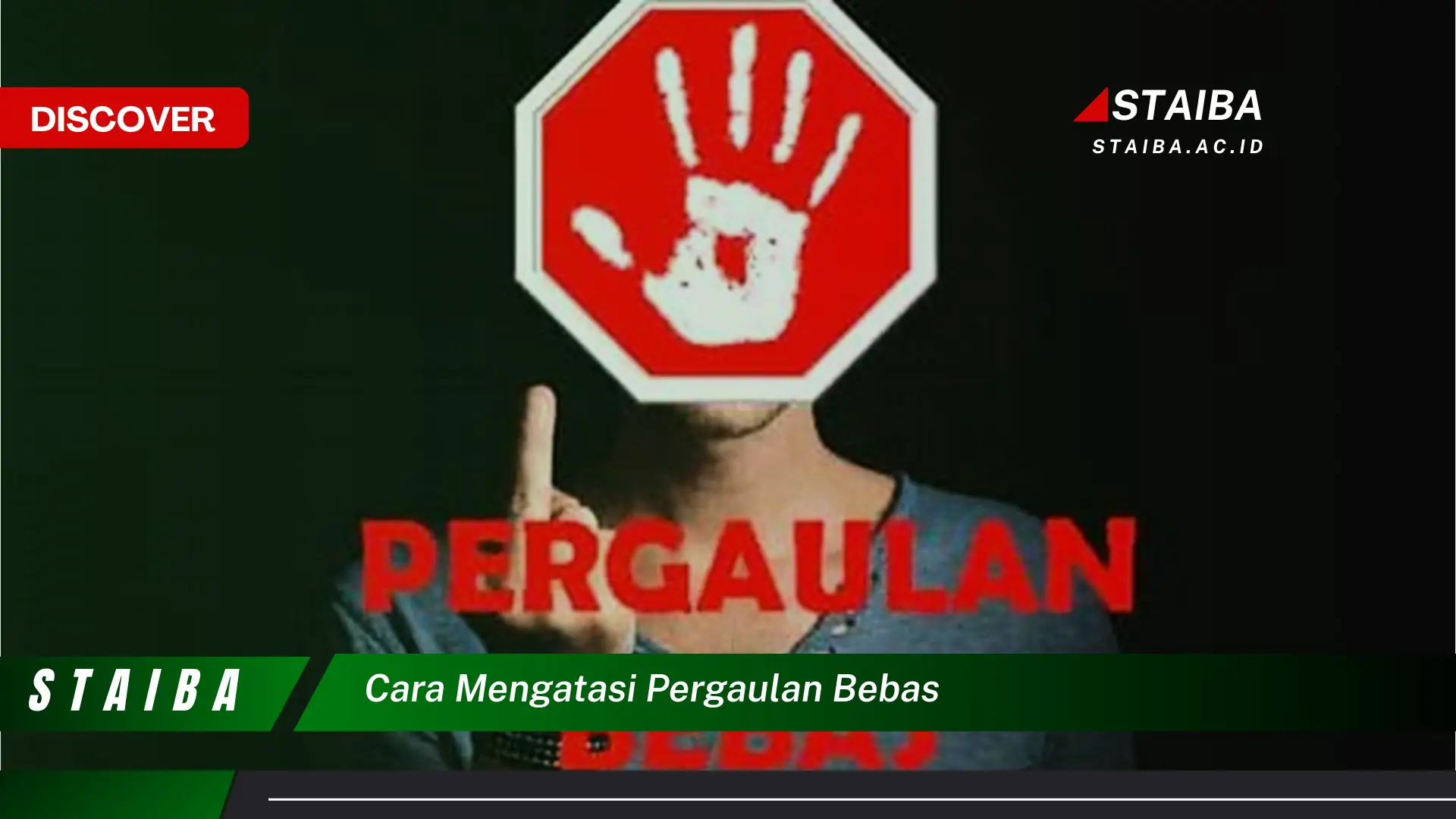 Ketahui Cara Efektif Mengatasi Pergaulan Bebas yang Terbukti Manjur