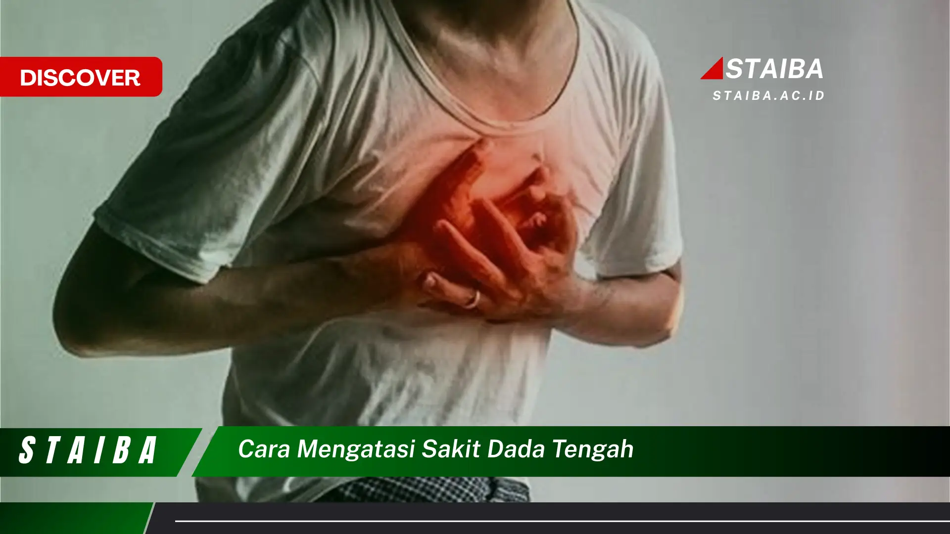 cara mengatasi sakit dada tengah