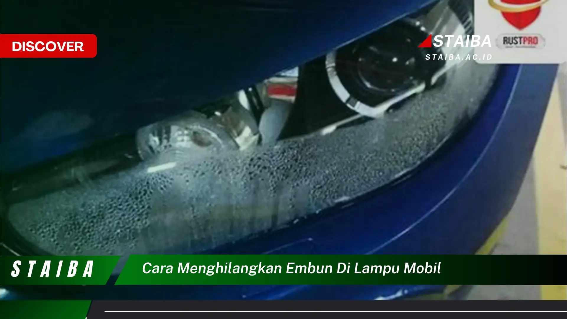 cara menghilangkan embun di lampu mobil