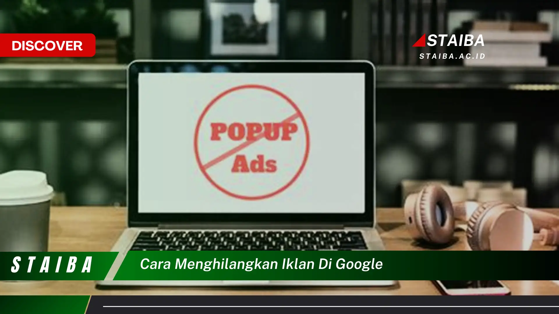 cara menghilangkan iklan di google