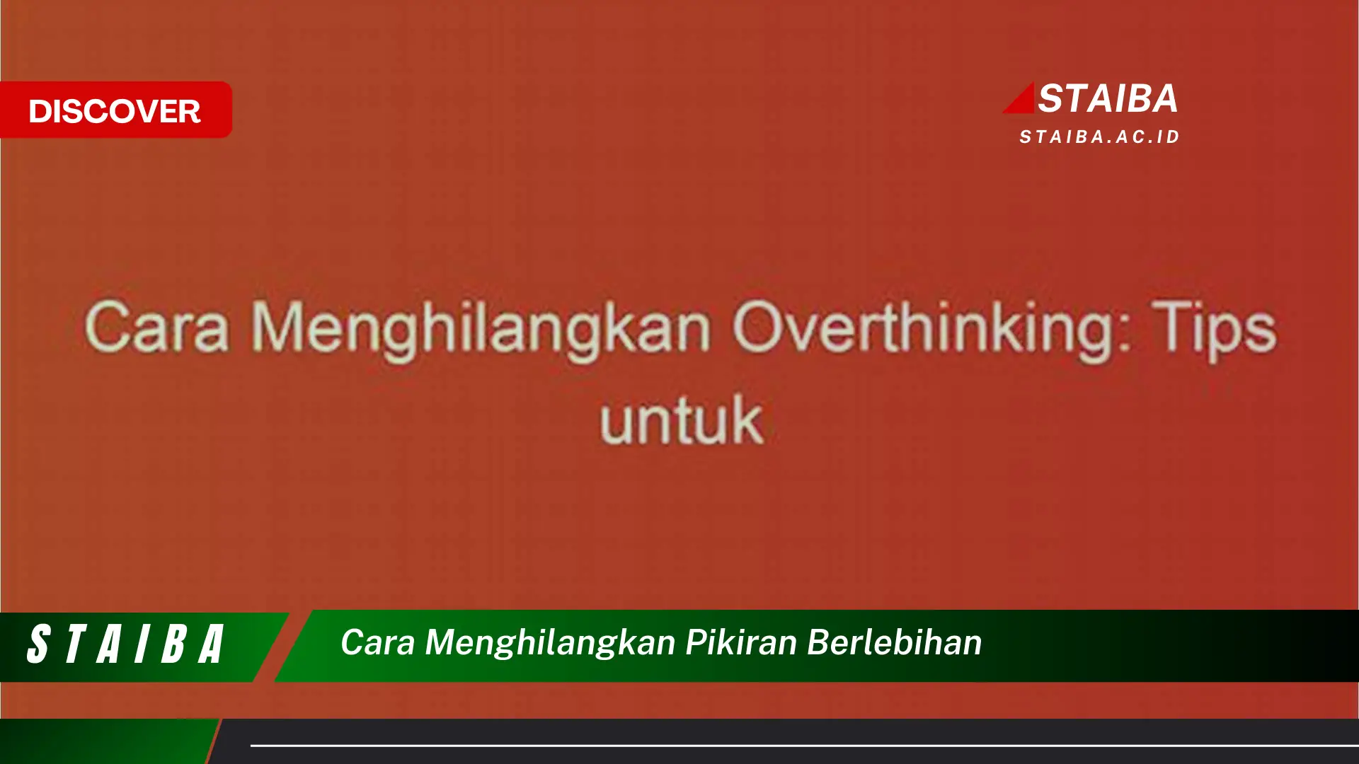 cara menghilangkan pikiran berlebihan
