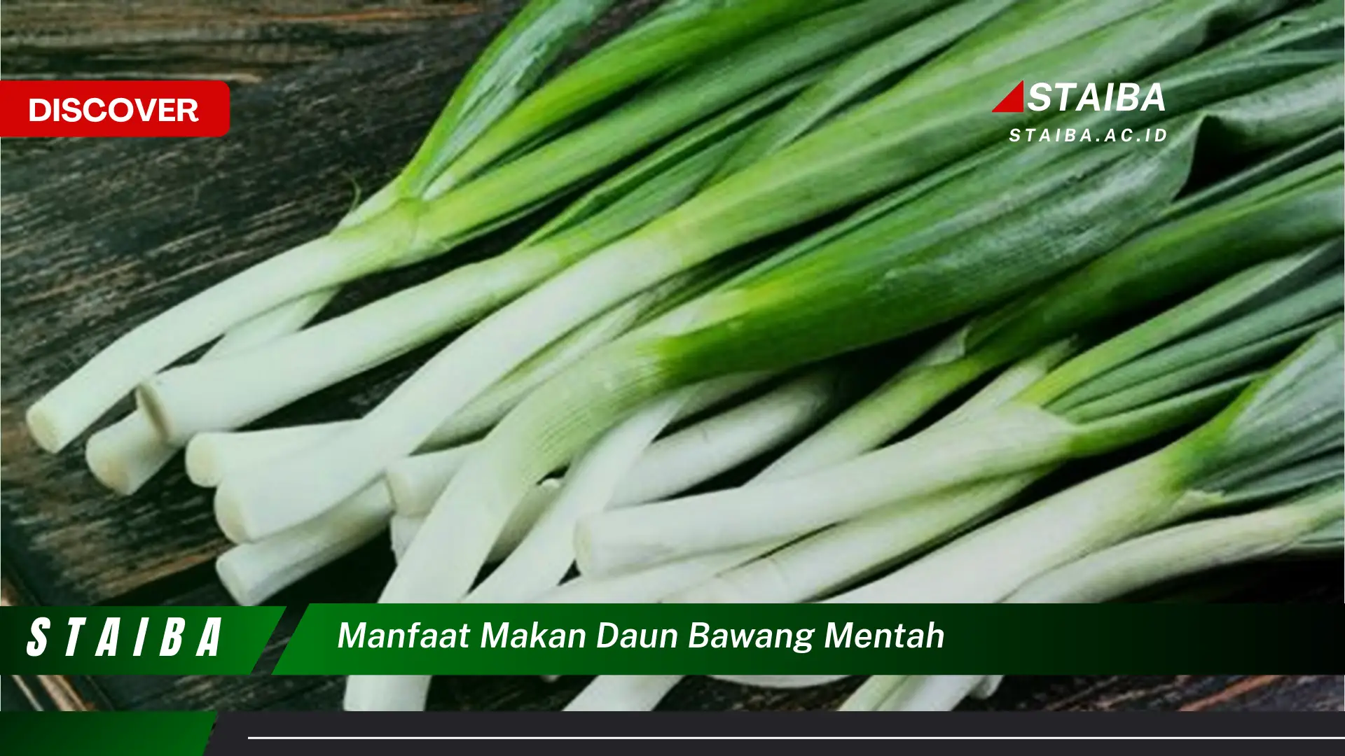 Ketahui 8 Manfaat Makan Daun Bawang Mentah untuk Kesehatan Anda